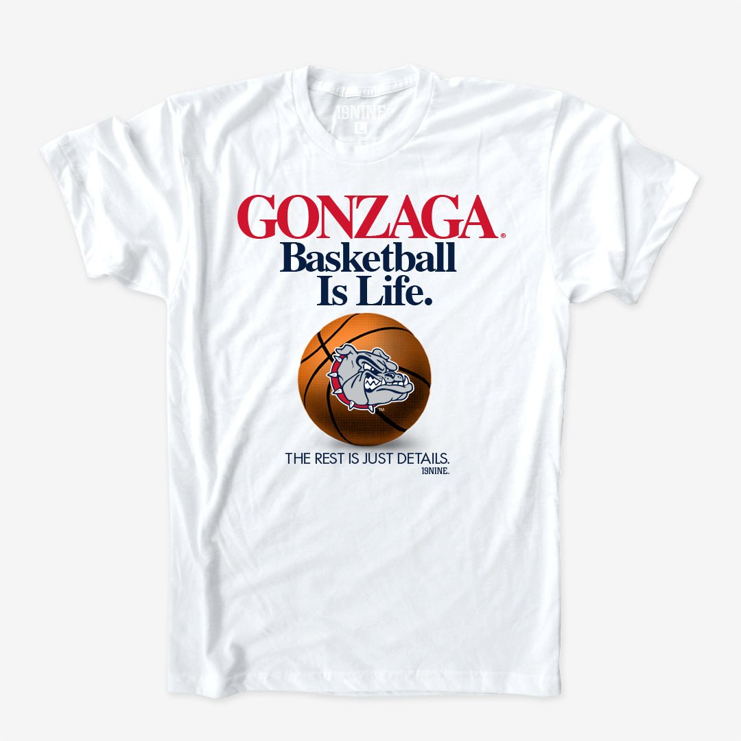 Gonzaga Basketball is Life White