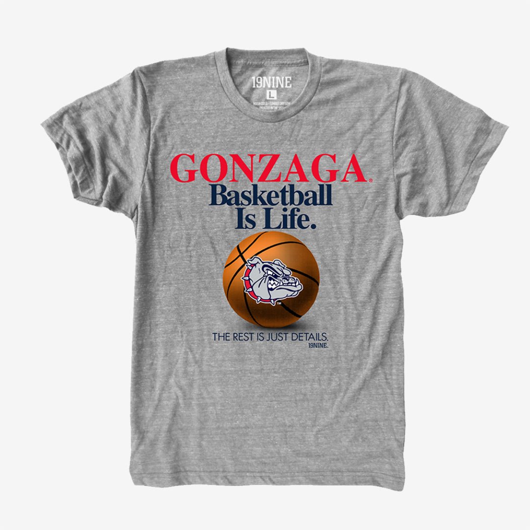 Gonzaga Basketball is Life Grey
